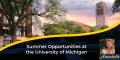 Summer Opportunities at the University of Michigan